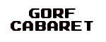Gorf Cabaret